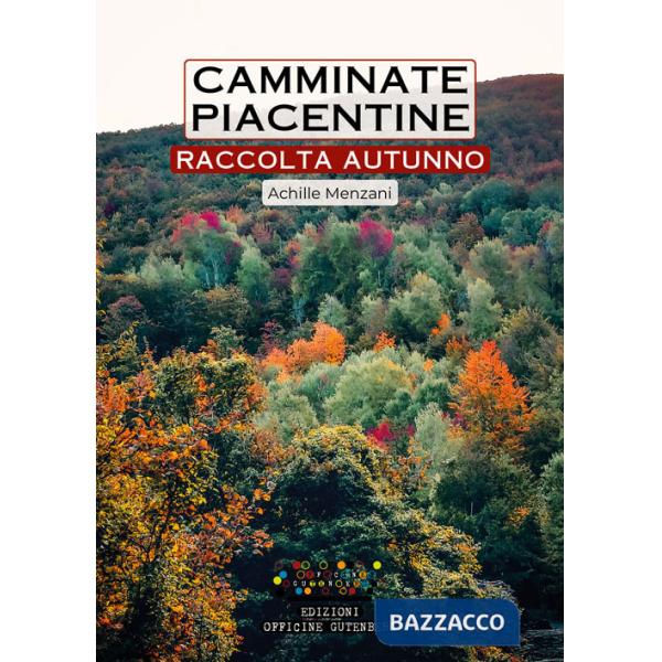 Camminate piacentine. Raccolta autunno
