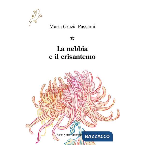 Nebbia e il crisantemo (La)
