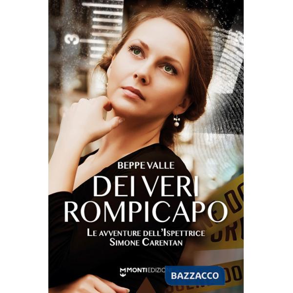 Dei veri rompicapo. Le avventure dell'ispettrice Simone Carentan