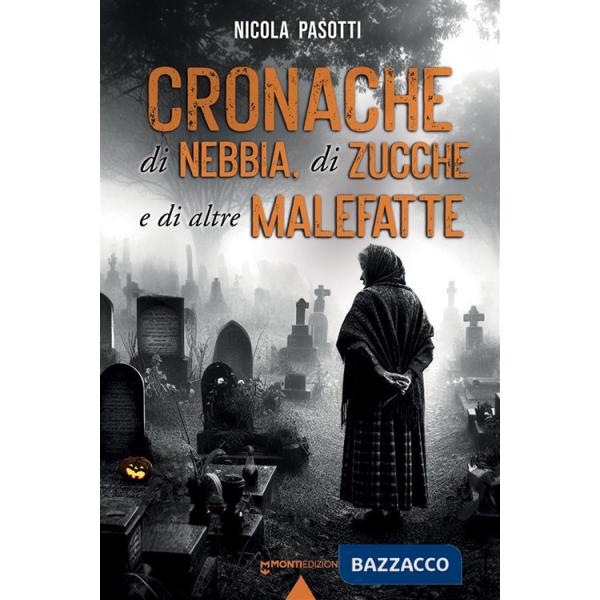 Cronache di nebbia, di zucche e di altre malefatte