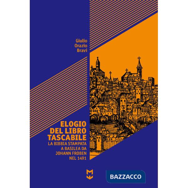 Elogio del libro tascabile. La Bibbia stampata a Basilea da Johann Foben nel 1491