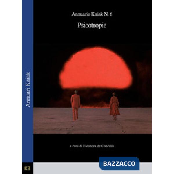 Psicotropie. Annuari Kaiak. Vol. 6