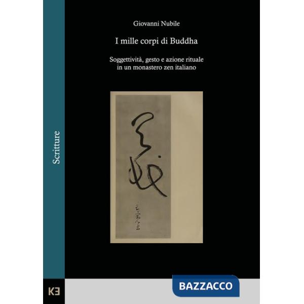 Mille corpi di Buddha. Soggettività, gesto e azione rituale in un monastero zen italiano (I)