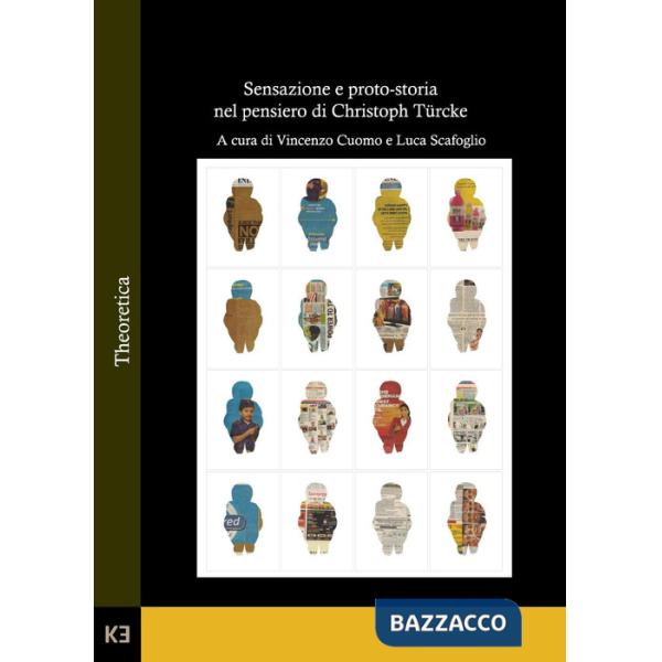 Sensazione e proto-storia nel pensiero di Christoph Türcke