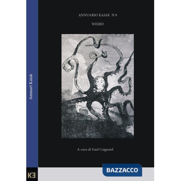 Weird. Annuario Kaiak. Vol. 9