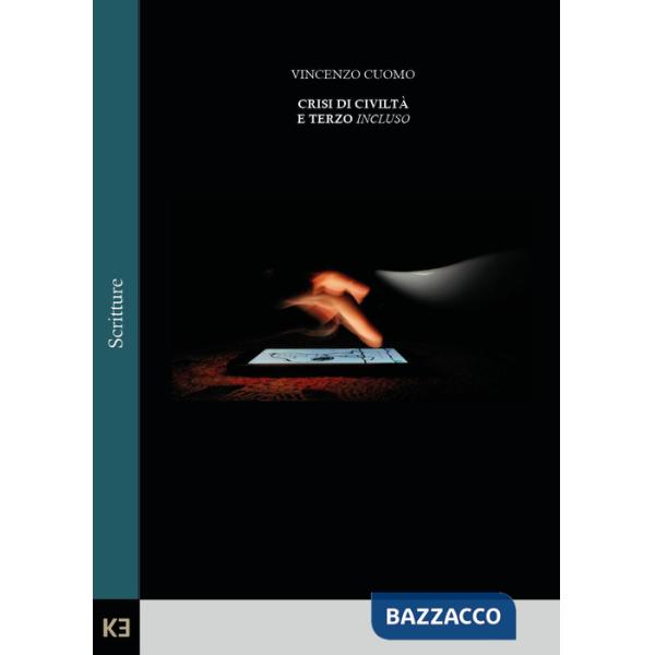 Crisi di civiltà e terzo incluso