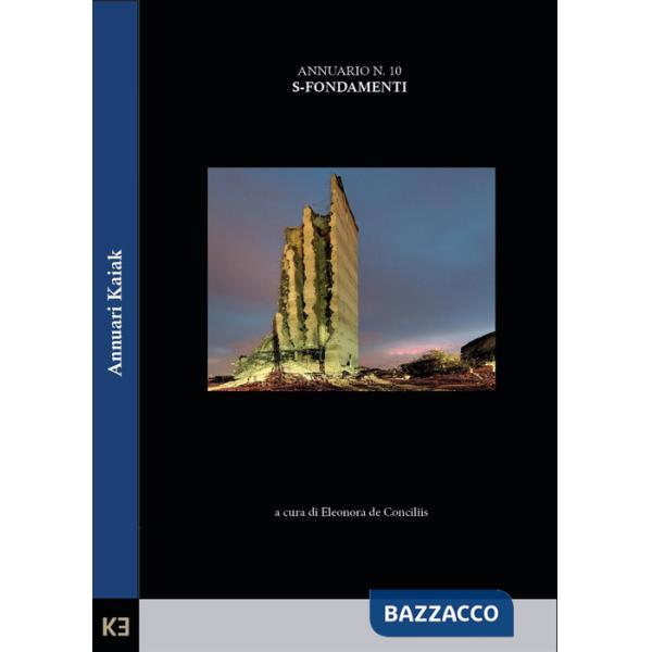 S-fondamenti. Annuario Kaiak. Vol. 10