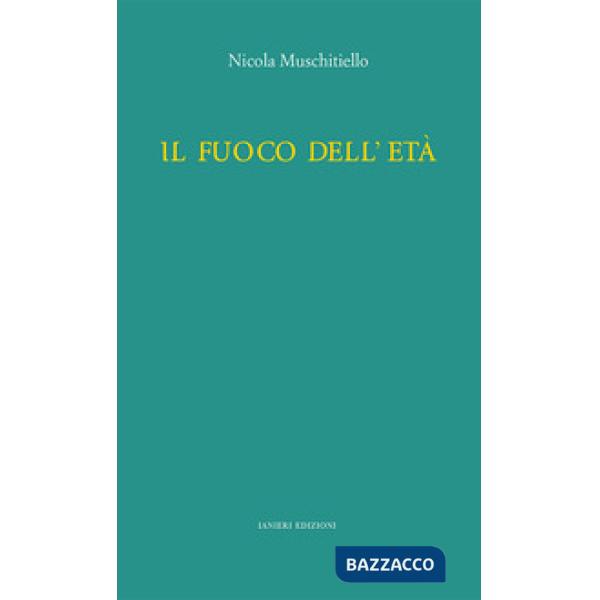 Fuoco dell'età (Il)