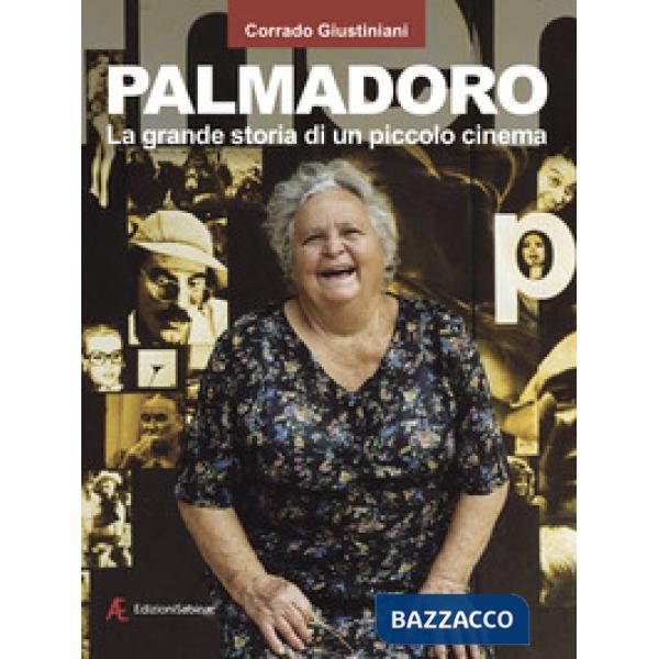 Palmadoro. La grande storia di un piccolo cinema