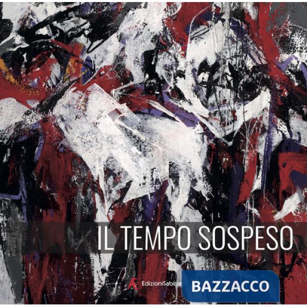 Tempo sospeso. Ediz. bilingue (Il)