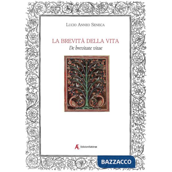 Brevità della vita. De brevitate vitae (La)