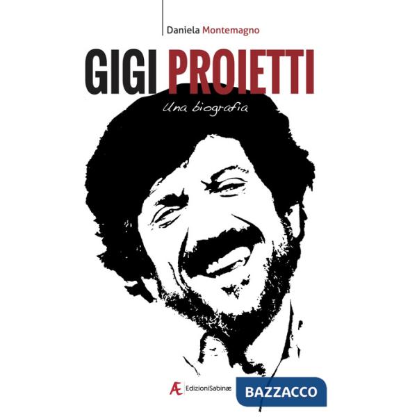 Gigi Proietti. Una biografia