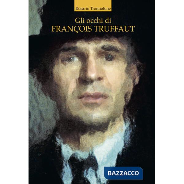 Occhi di François Truffaut (Gli)