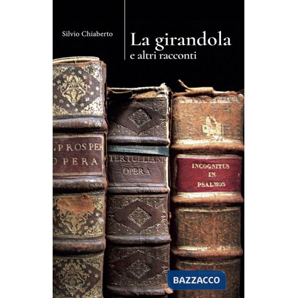 Girandola e altri racconti (La)
