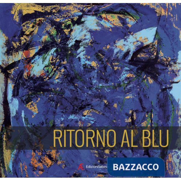 Ritorno al blu. Ediz. multilingue