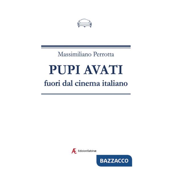 Pupi Avati fuori dal cinema italiano
