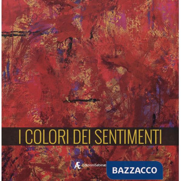Colori dei sentimenti. Ediz. multilingue (I)