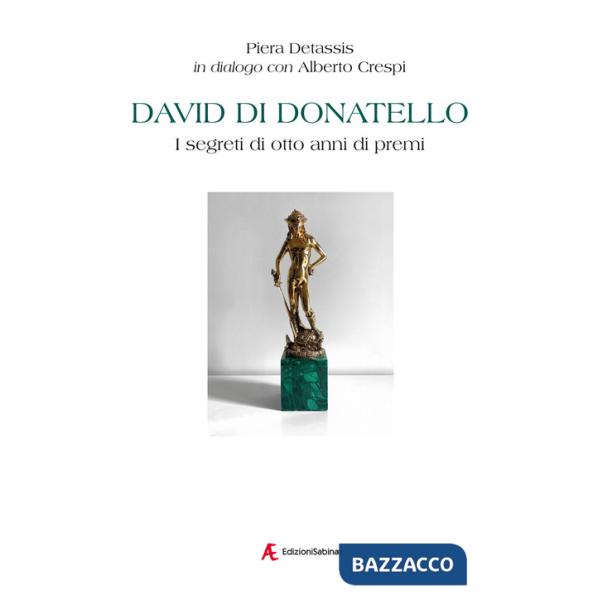 David di Donatello. I segreti di otto anni di premi