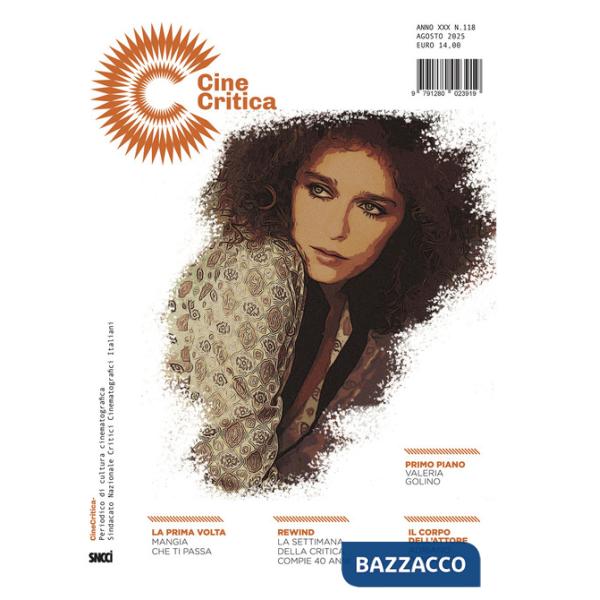 Cinecritica. Periodico di cultura cinematografica del sindacato nazionale critici cinematografici italiani (2025). Vol. 118