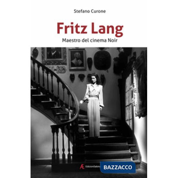 Fritz Lang. Maestro del cinema noir