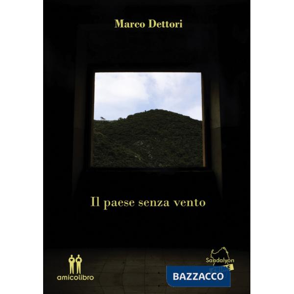 Paese senza vento (Il)