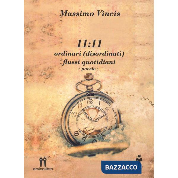 11:11 ordinari (disordinati) flussi quotidiani