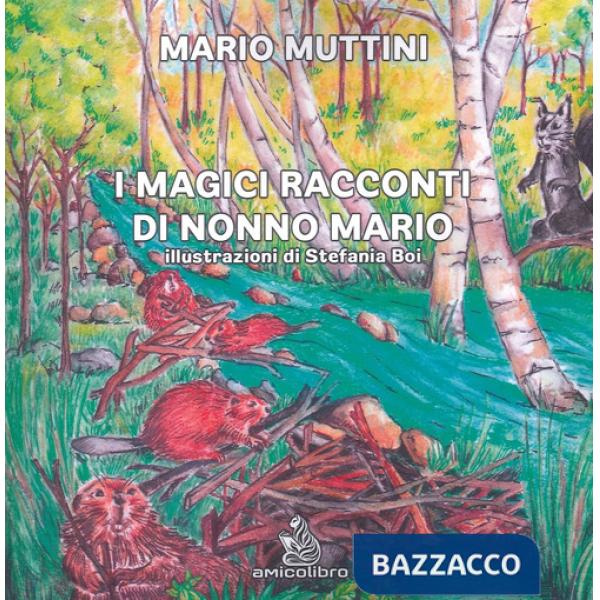 Magici racconti di nonno Mario (I)