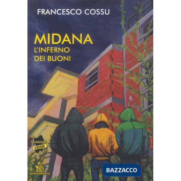 Midana l'inferno dei buoni