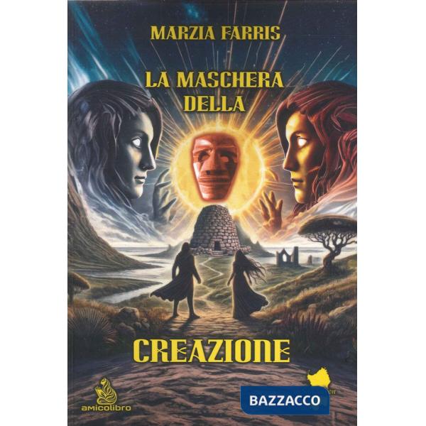 Maschera della creazione (La)