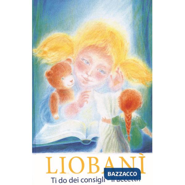 Liobanì. Ti do dei consigli - li accetti?
