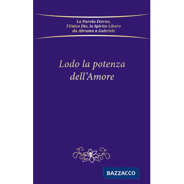 Lodo la potenza dell'amore