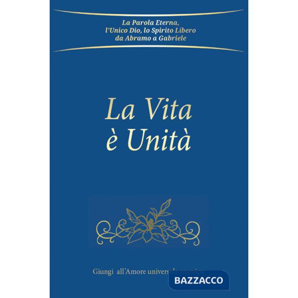 Vita è Unità (La)