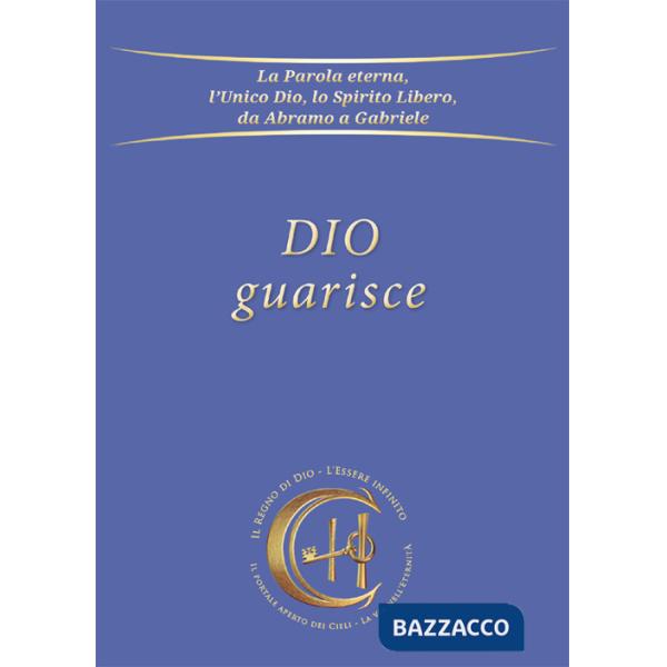 Dio guarisce