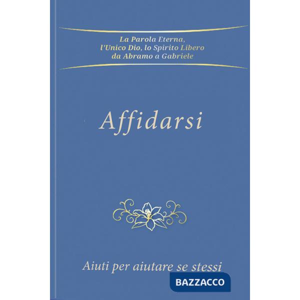 Affidarsi. Aiuti per aiutare se stessi