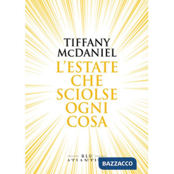 Estate che sciolse ogni cosa (L')