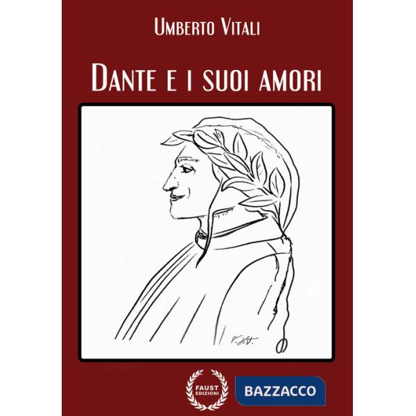 Dante e i suoi amori