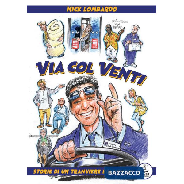 Via col Venti. Storie di un tranviere bolognese