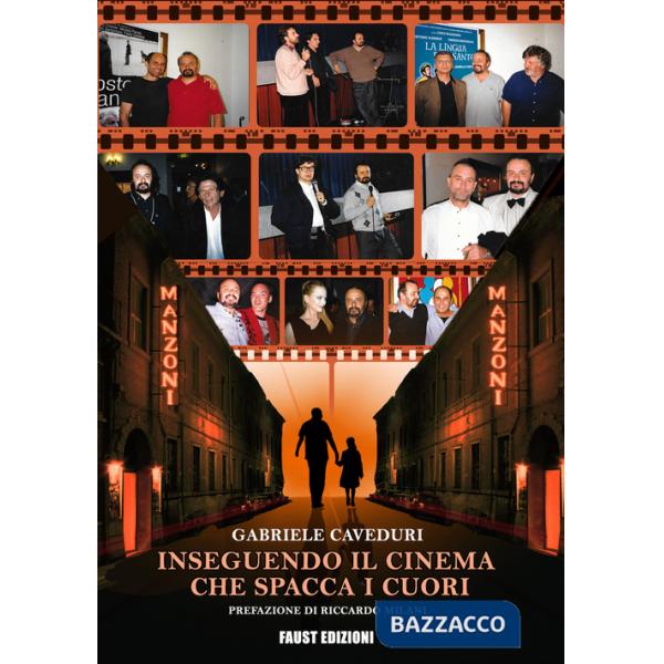 Inseguendo il cinema che spacca i cuori