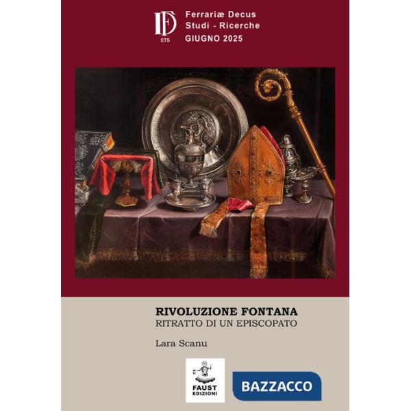 Rivoluzione Fontana. Ritratto di un episcopato
