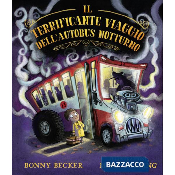 Terrificante viaggio dell'autobus notturno. Ediz. a colori (Il)