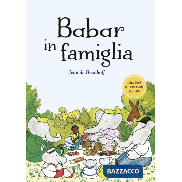 Babar in famiglia. Ediz. illustrata