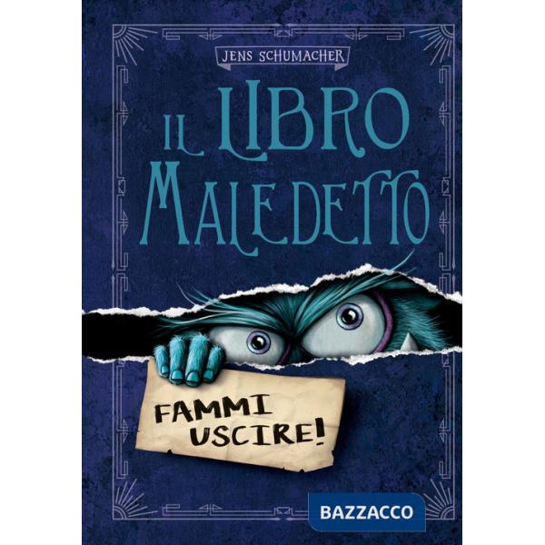Libro maledetto. Ediz. a colori (Il). Vol. 1: Fammi uscire!