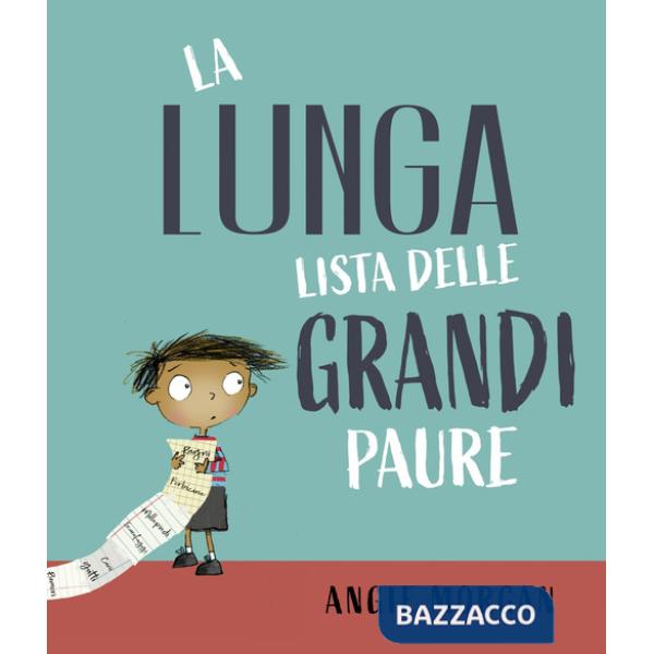 Lunga lista delle grandi paure. Ediz. a colori (La)