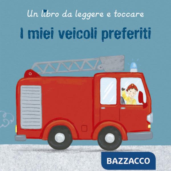 Miei veicoli preferiti. Ediz. a colori (I)