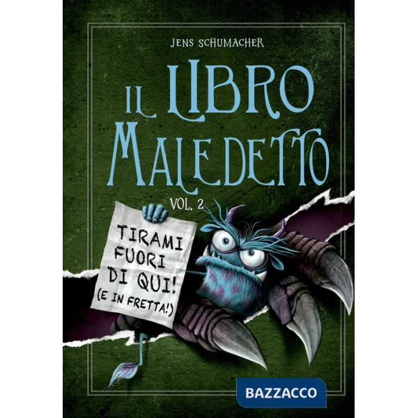 Libro maledetto (Il). Vol. 2: Tirami fuori di qui! (E in fretta!)