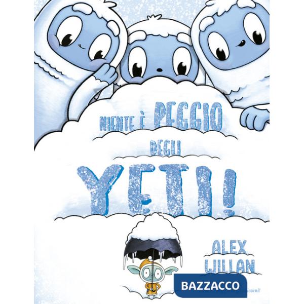 Niente è peggio degli yeti!