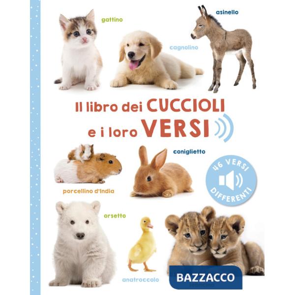 Libro dei cuccioli e i loro versi. Ediz. a colori (Il)