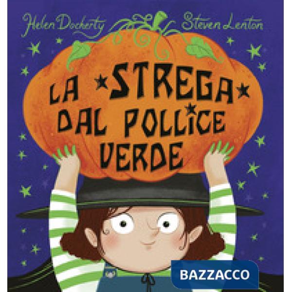 Strega dal pollice verde. Ediz. a colori (La)