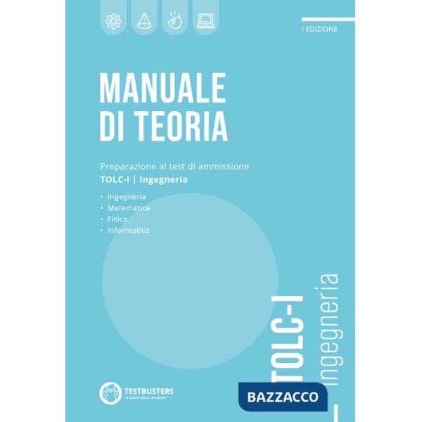 Testbusters TOLC-I - Manuale di Teoria
