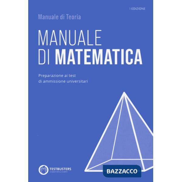 Testbusters - Manuale di Matematica. Con Simulatore Testbusters
